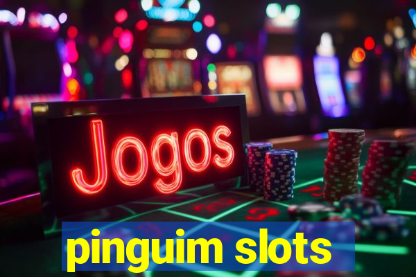 pinguim slots